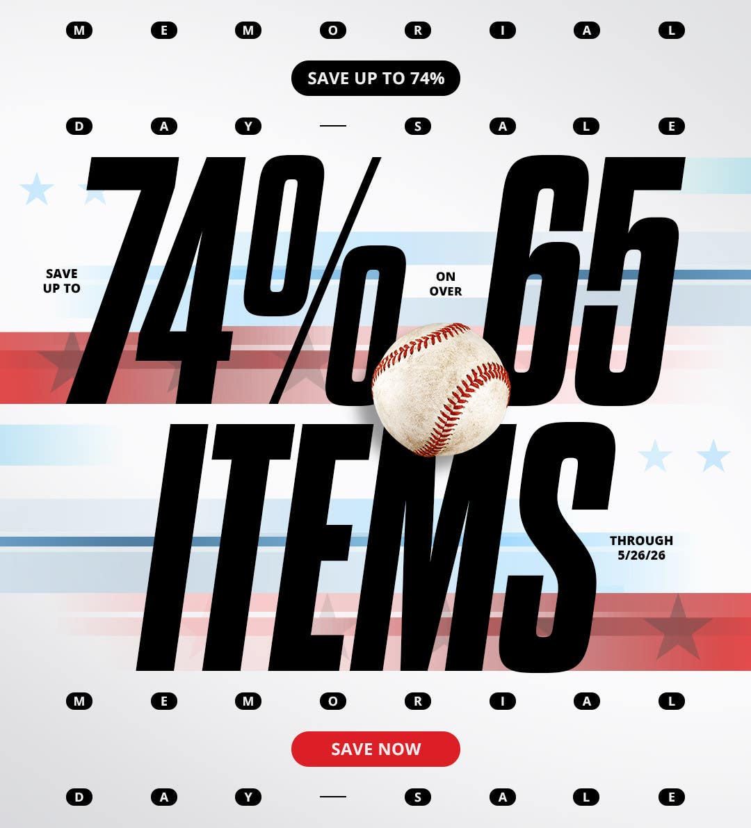 Memorial Day Sale. Save up to 74% on over 65 items through 5/26/26.