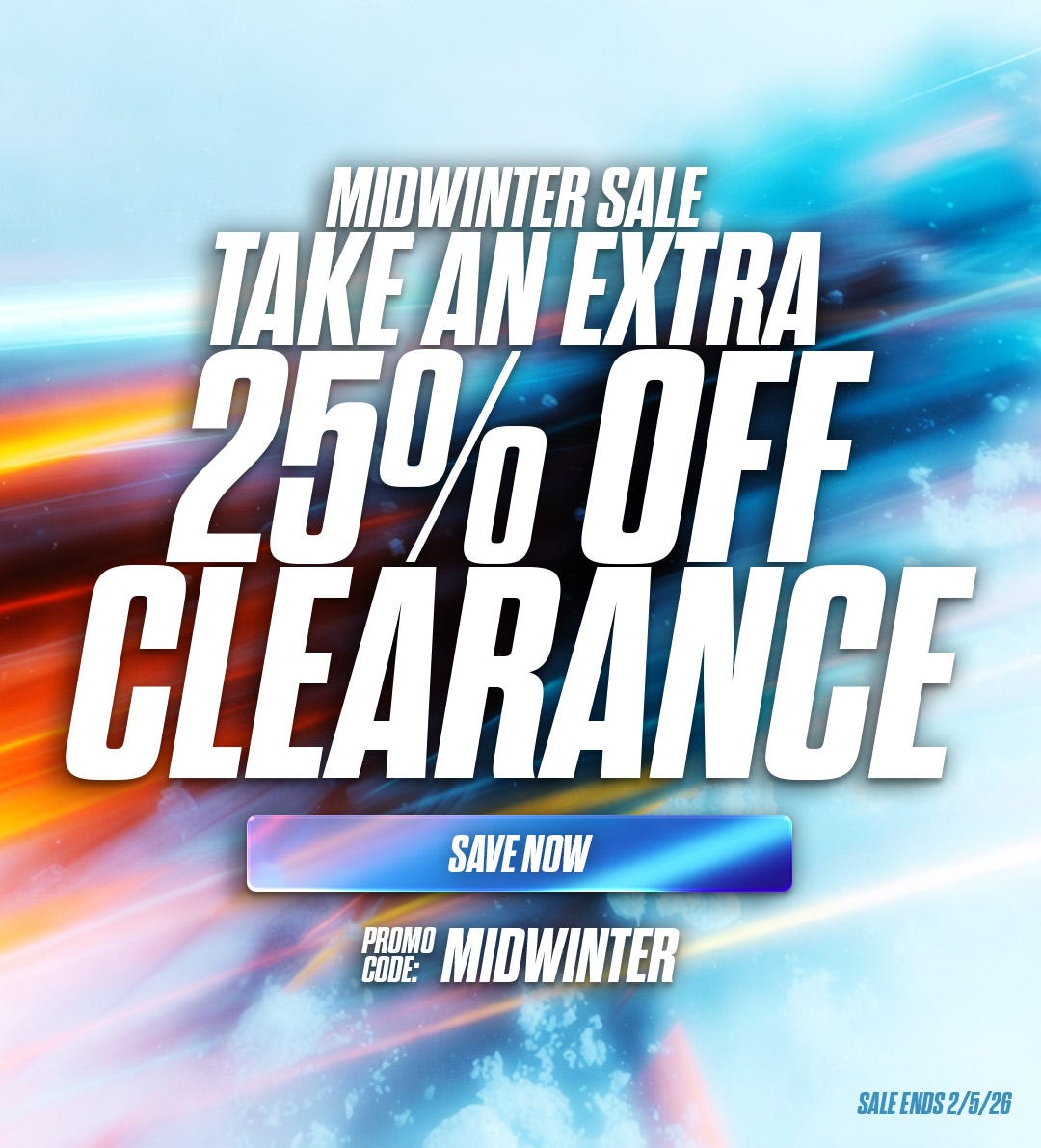 Midwinter sale. Take an extra 25% off clearance. Promo code: MIDWINTER. Sale ends 2/5/26.