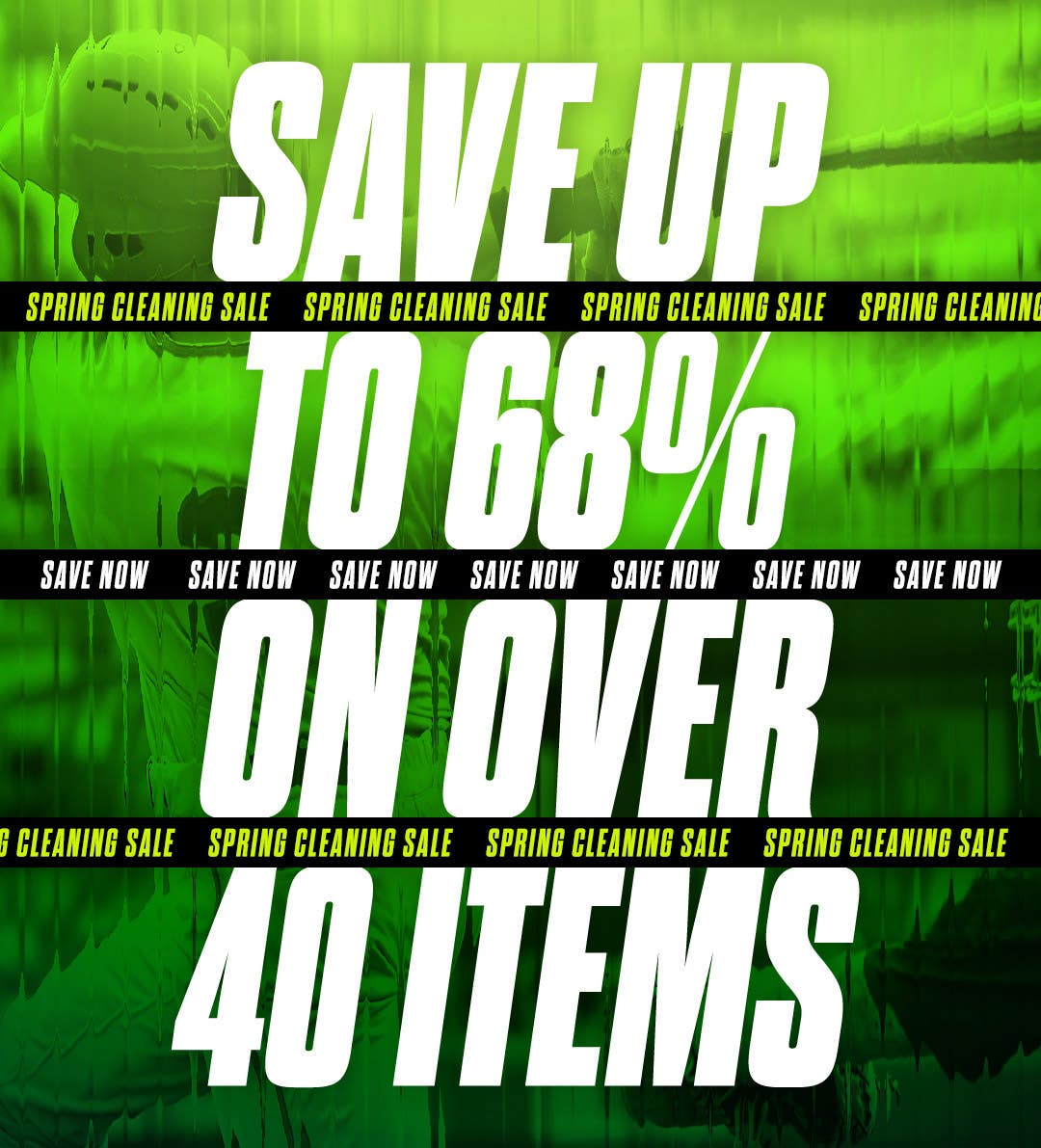 Spring Cleaning Sale. Save up to 68% on over 40 items.