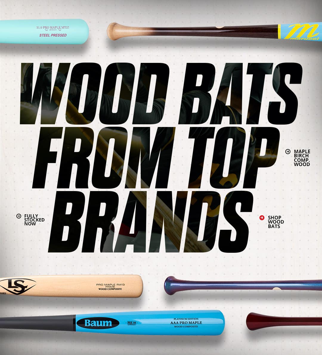 Wood bats from top brands. Fully stocked now.