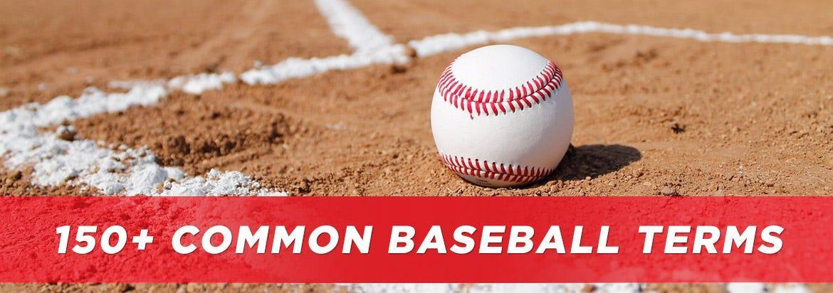 Baseball Terms 150 Common Baseball Words Slang Jargon