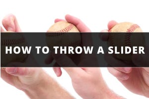 How To Throw a Slider in Baseball