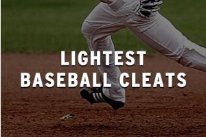 Lightest Baseball Cleats: Lightweight Cleat Reviews for 2022