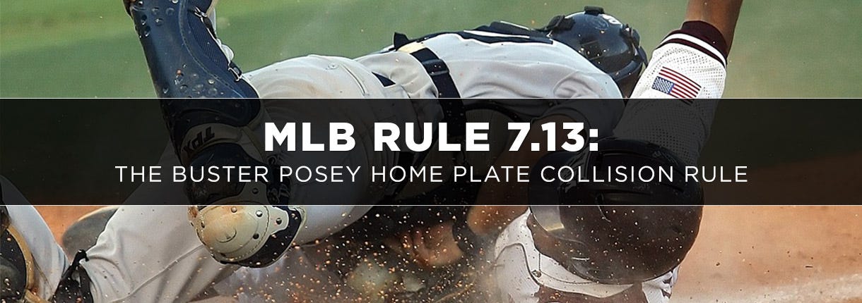 The Buster Posey Rule & Home Plate Collisions: MLB Rule 7.13