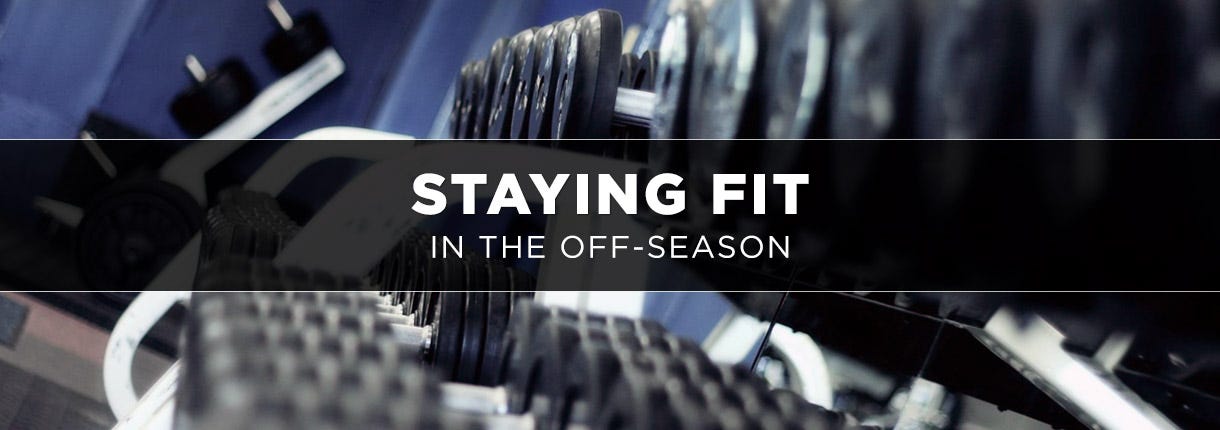 Staying Fit in the Off-Season
