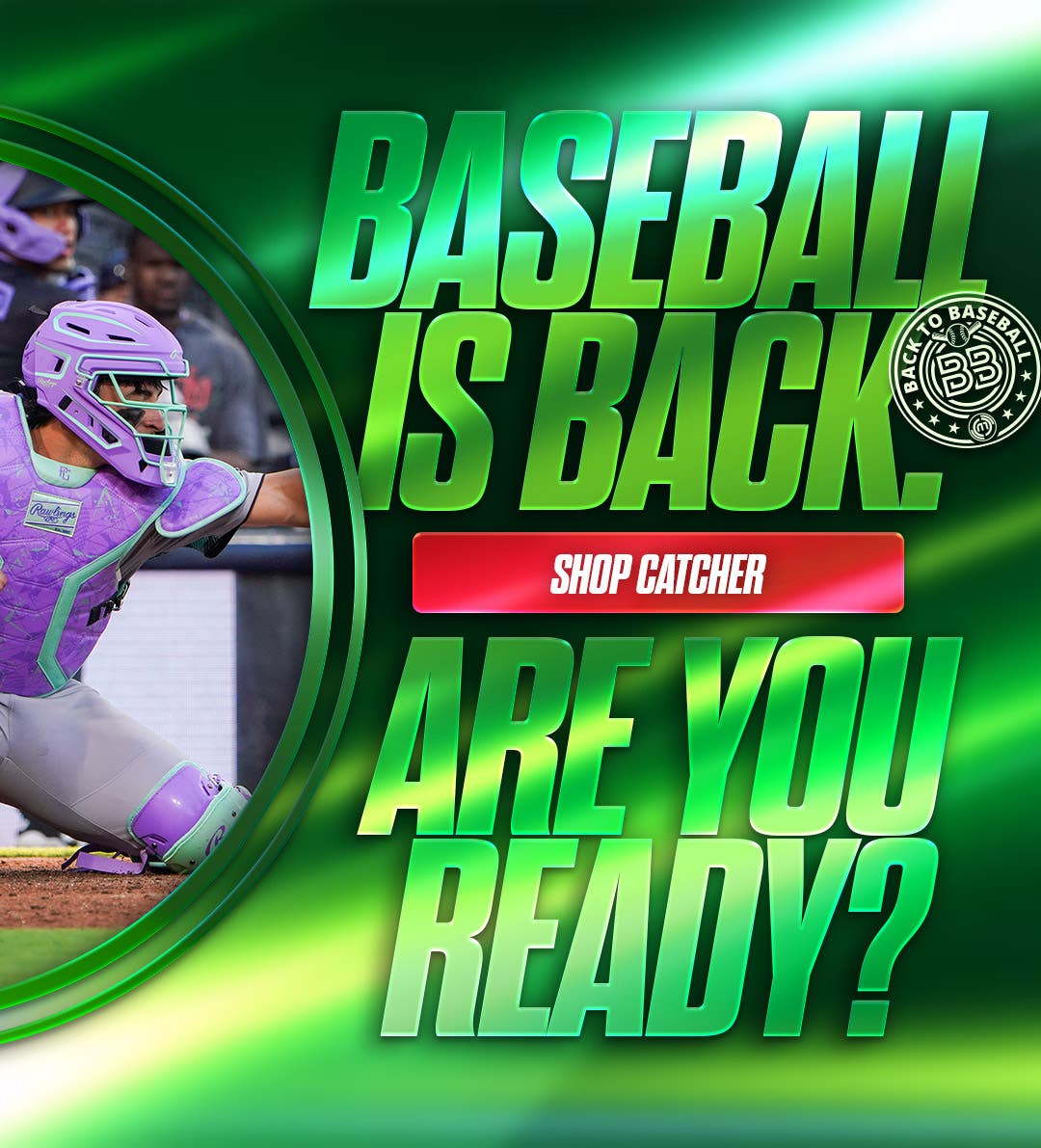 Baseball is back. Are you ready? Shop catcher.