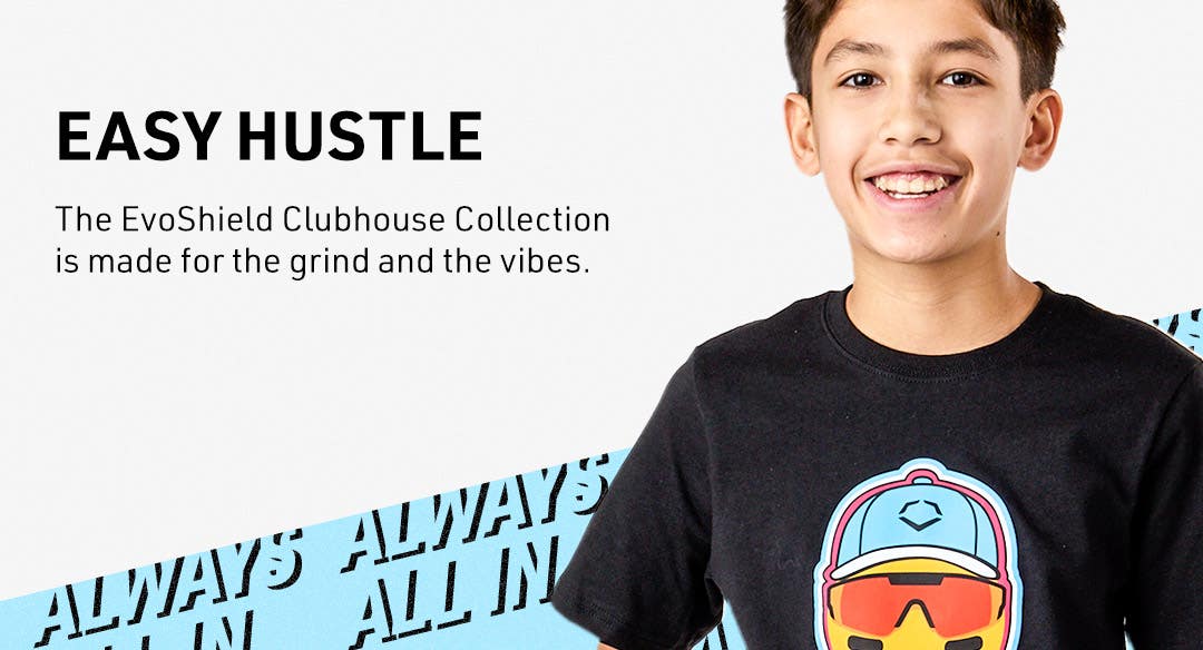 Easy Hustle. The EvoShield Clubhouse Collection is made for the grind and the vibes.