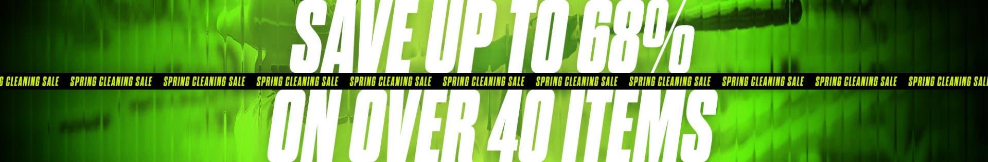 Spring Cleaning Sale. Save up to 68% on over 40 items.