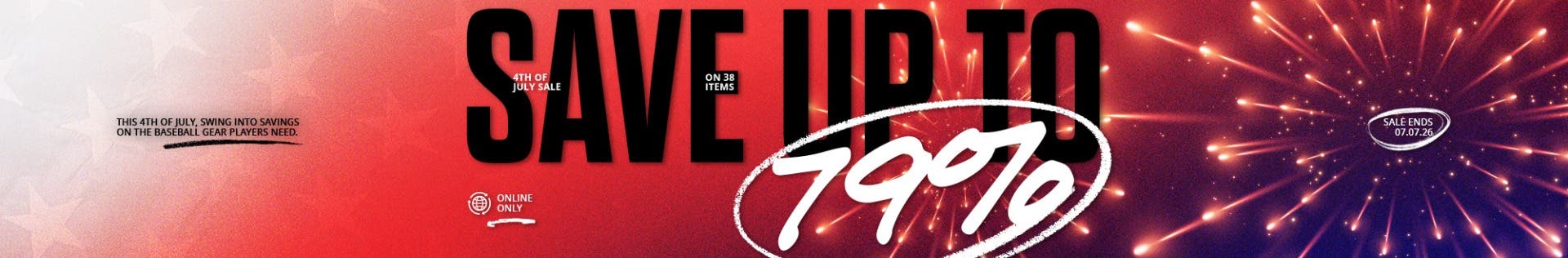 4th of July Sale. Save up to 79% on 38 items. Sale ends 7/7/2026.