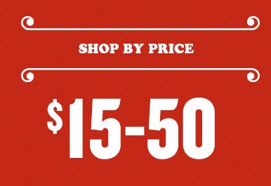 Holiday Gifts $15 to $50